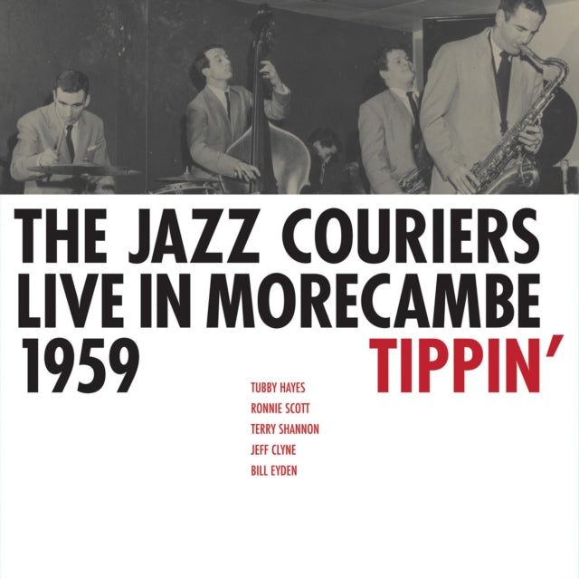 JAZZ COURIERS | LIVE IN MORECAMBE 1959 - TIPPIN | VINYL RECORD (LP)