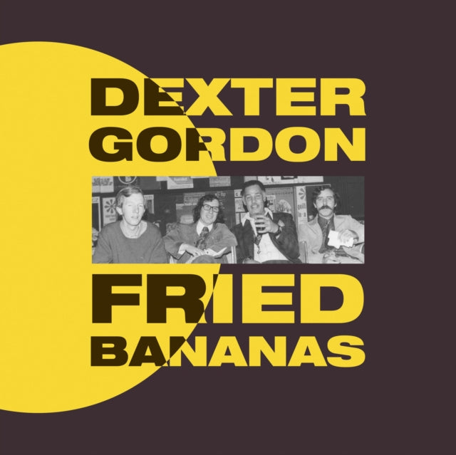GORDON, DEXTER | FRIED BANANAS | VINYL RECORD (LP)