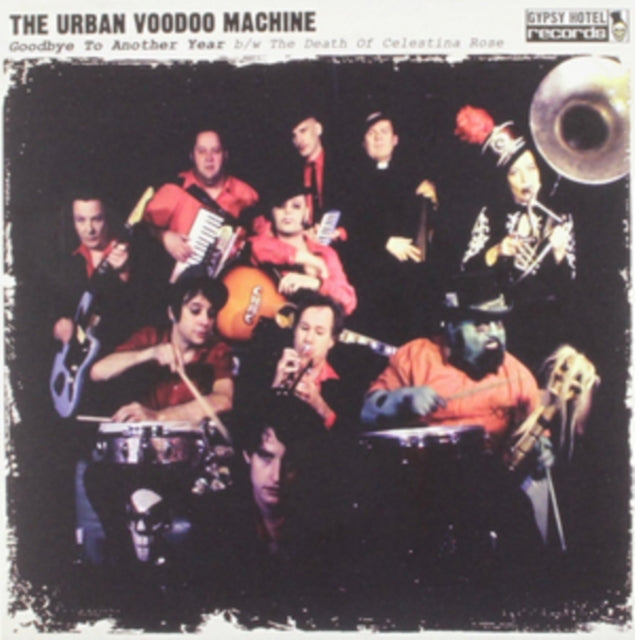 URBAN VOODOO MACHINE | GOODBYE TO ANOTHER YEAR | 7IN VINYL