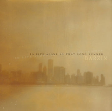 BARZIN | TO LIVE ALONE IN THAT LONG SUMMER | VINYL RECORD (LP)