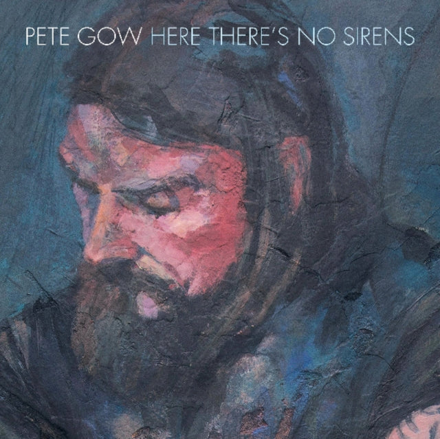 GOW, PETE | HERE THERE'S NO SIRENS | VINYL RECORD (LP)