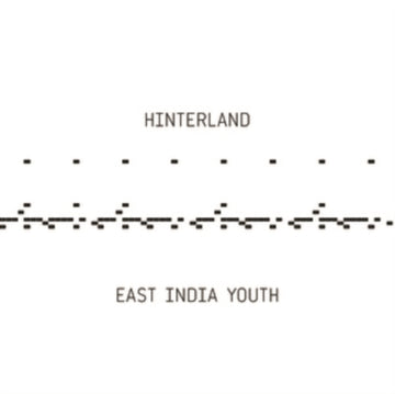 EAST INDIA YOUTH | HINTERLAND | 12IN VINYL