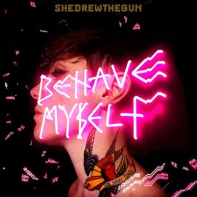 SHE DREW THE GUN | BEHAVE MYSELF (IMPORT) | VINYL RECORD (LP)