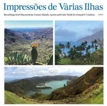 IMPRESSOES DE VARIAS ILHAS (RECORDINGS FROM MACARONESIA) | VINYL RECORD (LP)