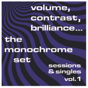 MONOCHROME SET | VOLUME, CONTRAST, BRILLIANCE... SESSIONS & SINGLES VOL. 1 | VINYL RECORD (LP)
