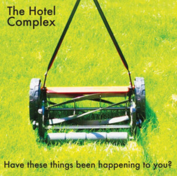 HAVE THESE THINGS BEEN HAPPENING TO YOU? | VINYL RECORD (LP)