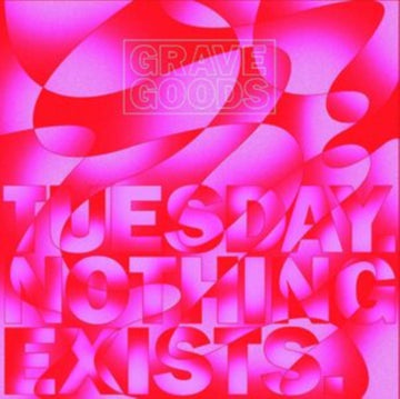 GRAVE GOODS | TUESDAY. NOTHING EXISTS. | VINYL RECORD (LP)