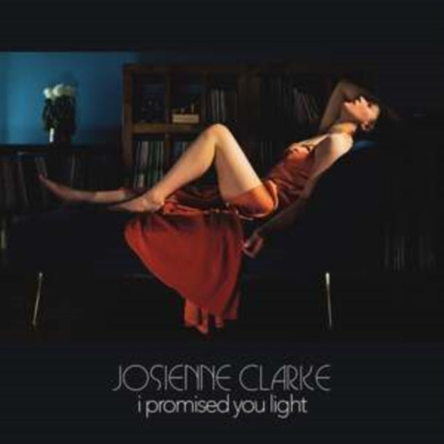 CLARKE, JOSIENNE | I PROMISED YOU LIGHT | 12IN VINYL