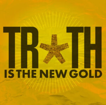 TRUTH IS THE NEW GOLD | VINYL RECORD (LP)