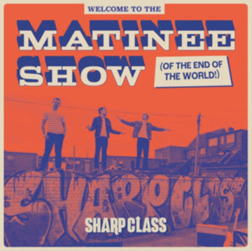 WELCOME TO THE MATINEE SHOW (OF THE END OF THE WORLD) | VINYL RECORD (LP)