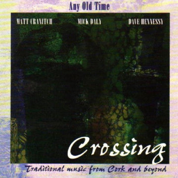 ANY OLD TIME | CROSSING | CD