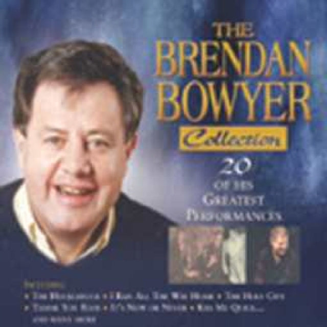 BOWYER, BRENDAN | BRENDAN BOWYER COLLECTION | CD