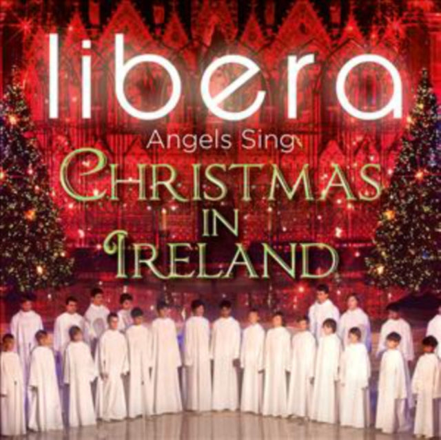 LIBERA | ANGELS SINGS: CHRISTMAS IN IRELAND | CD