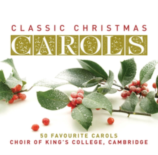 CHOIR OF KING'S COLLEGE,  CAMBR | CLASSIC CHRISTMAS CAROLS | CD