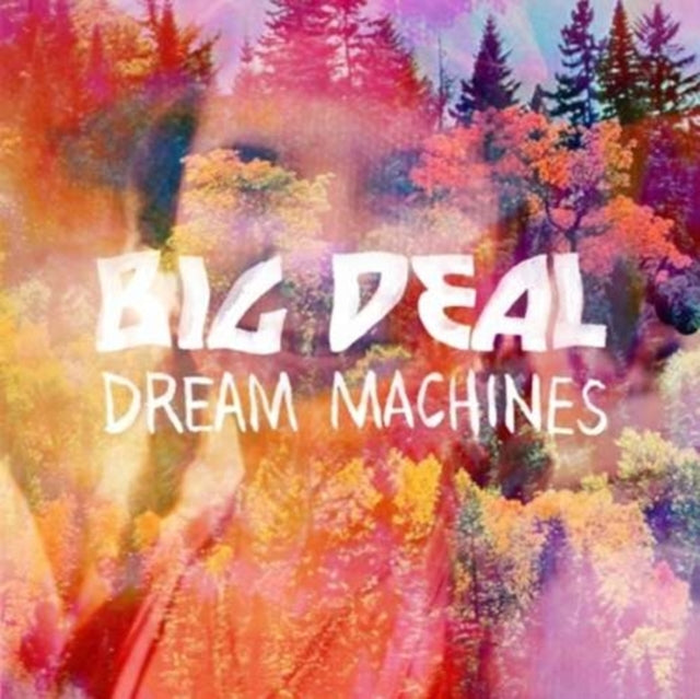 BIG DEAL | DREAM MACHINES | 7IN VINYL