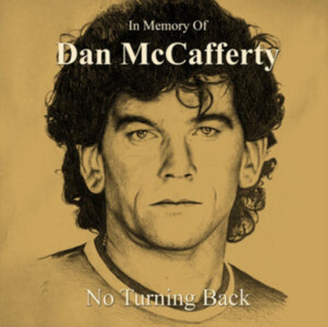 MCCAFFERTY, DAN | IN MEMORY OF DAN MCCAFFERTY - NO TURNING BACK (GOLD VINYL) | VINYL RECORD (LP)