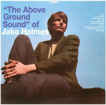 HOLMES, JAKE | ABOVE GROUND SOUND OF JAKE HOLMES | VINYL RECORD (LP)