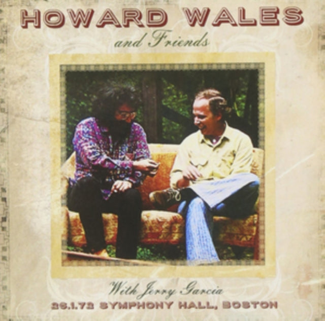 HOWARD WALES & FRIEN | SYMPHONY HALL BOSTON 26TH JANUARY 1972 | CD