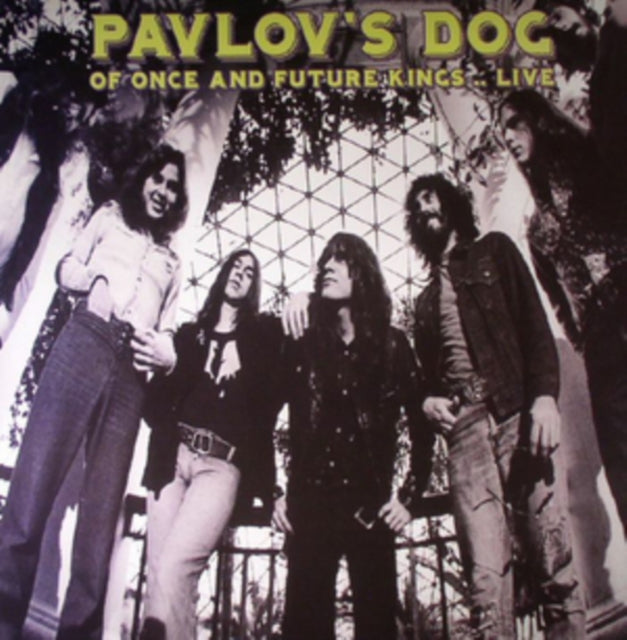 PAVLOV'S DOG | OF ONCE & FUTURE KINGS LIVE | VINYL RECORD (LP)