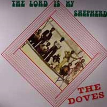 DOVES | LORD IS MY SHEPHERD | VINYL RECORD (LP)