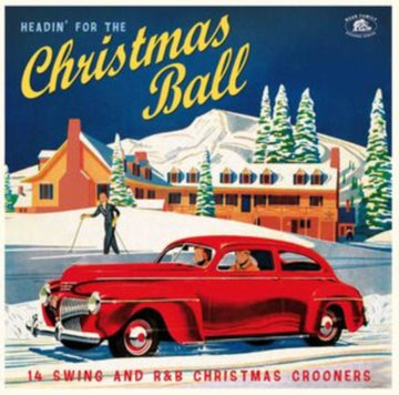 VARIOUS ARTISTS | HEADIN FOR THE CHRISTMAS BALL: 14 SWING & R&B CHRISTMAS CROONERS | VINYL RECORD (LP)