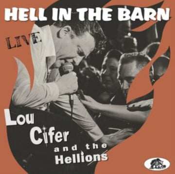 CIFER, LOU & THE HELLIONS | HELL IN THE BARN: LIVE | VINYL RECORD (LP)