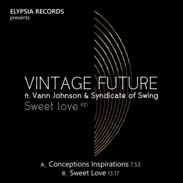 VINTAGE FUTURE FT. VANN JOHNSON & SYNDICATE OF SWING | SWEET LOVE | 12IN VINYL