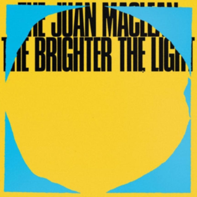 MACLEAN, JUAN | BRIGHTER THE LIGHT | VINYL RECORD (LP)