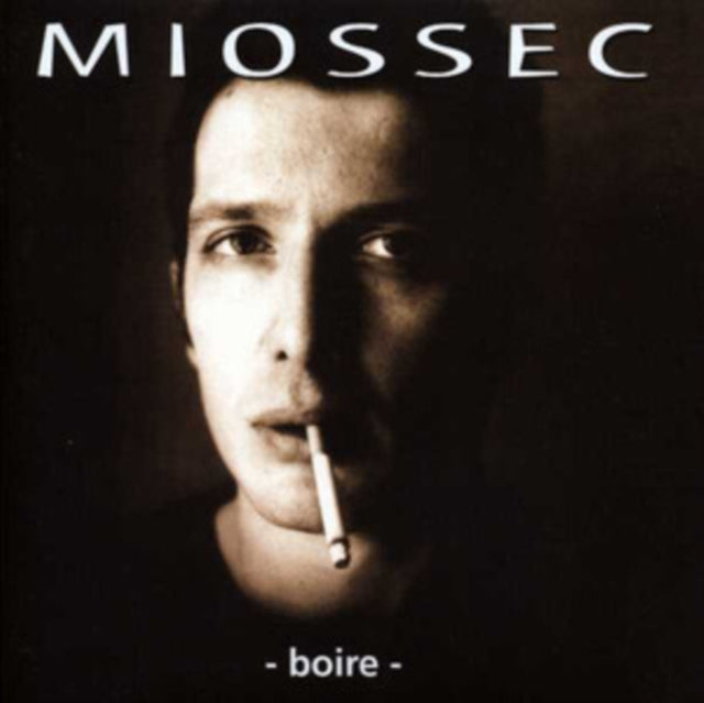 MIOSSEC | BOIRE (25ÃˆME ANNIVERSAIRE) | VINYL RECORD (LP)