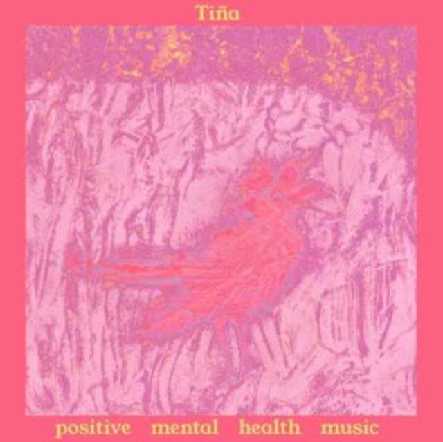 TINA | POSITIVE MENTAL HEALTH MUSIC | VINYL RECORD (LP)