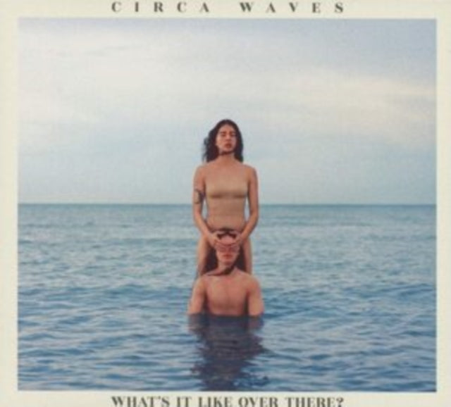 CIRCA WAVES | WHATS IT LIKE OVER THERE? - ORANGE VINYL | VINYL RECORD (LP)