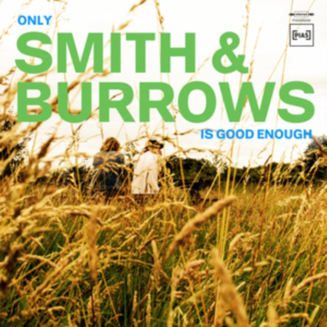SMITH & BURROWS | ONLY SMITH & BURROWS IS GOOD ENOUGH | VINYL RECORD (LP)