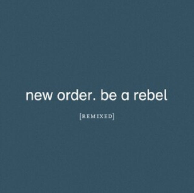 NEW ORDER | BE A REBEL REMIXED (LIMITED EDITION/CLEAR VINYL) | VINYL RECORD (LP)