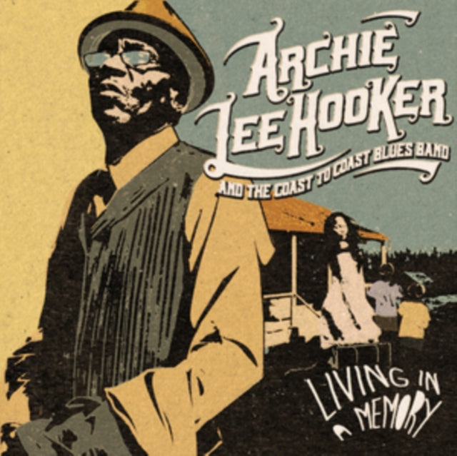 HOOKER, ARCHIE LEE & THE COAST TO COAST BLUES BAND | LIVING IN A MEMORY | VINYL RECORD (LP)