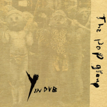 POP GROUP | Y IN DUB (2LP) | VINYL RECORD (LP)