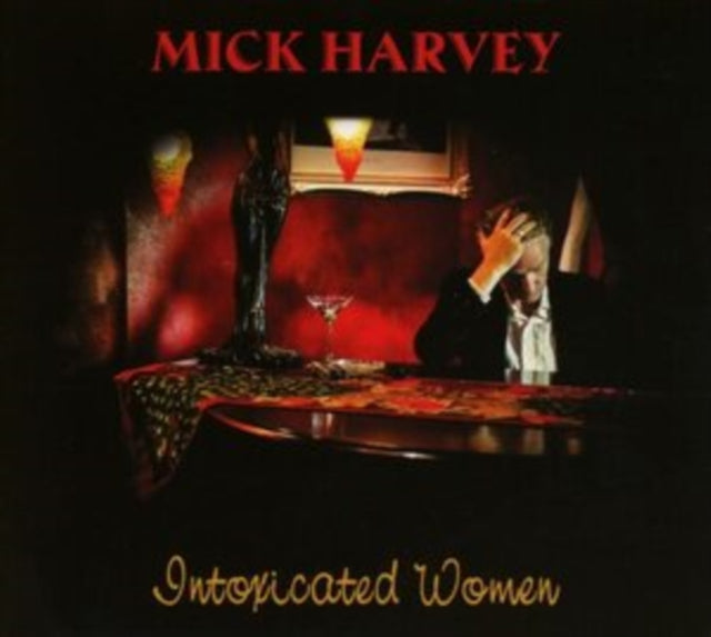 HARVEY, MICK | INTOXICATED WOMEN (LIMITED/RED VINYL) | VINYL RECORD (LP)