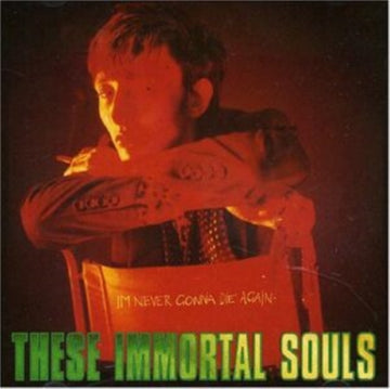 THESE IMMORTAL SOULS | Iâ€™M NEVER GONNA DIE AGAINÂ (2024 REMASTER) | VINYL RECORD (LP)