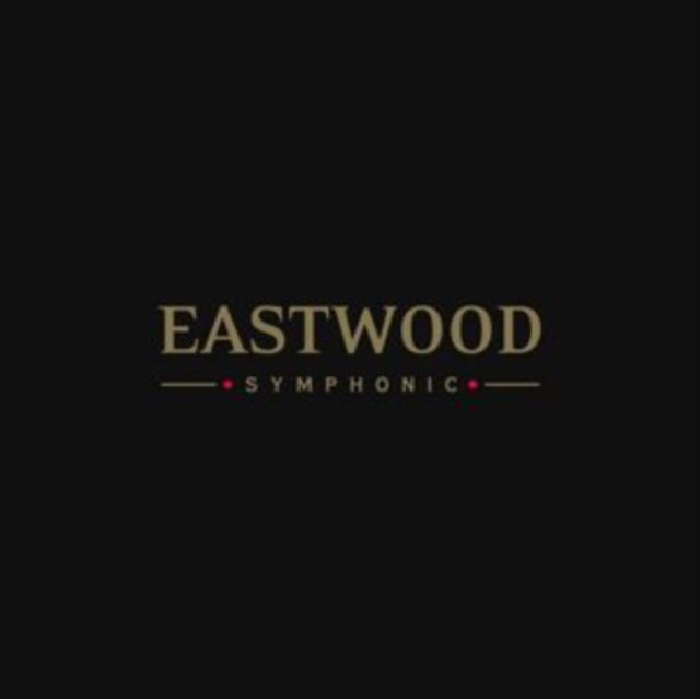 EASTWOOD, KYLE | EASTWOOD SYMPHONIC | VINYL RECORD (LP)