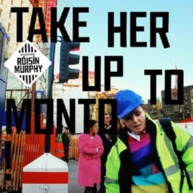 MURPHY, ROISIN | TAKE HER UP TO MONTO | VINYL RECORD (LP)