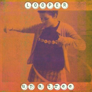 LOOPER | UP A TREE (25TH ANNIVERSARY EDITION) | VINYL RECORD (LP)