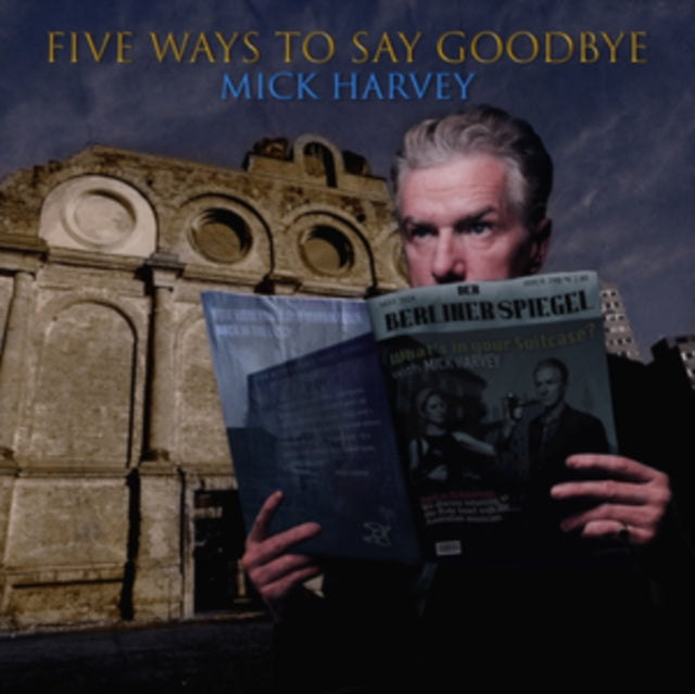 HARVEY, MICK | FIVE WAYS TO SAY GOODBYE | VINYL RECORD (LP)