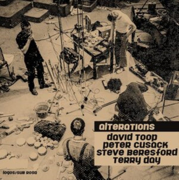 TOOP, TERRY DAY; DAVID; PETER CUSACK; STEVE BERESFORD | ALTERATIONS | VINYL RECORD (LP)