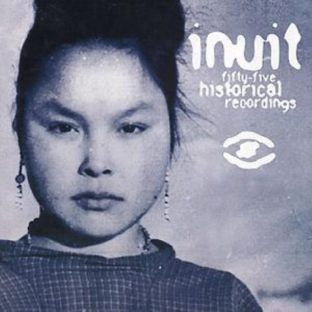 INUIT | 55 HISTORICAL RECORDINGS OF TRADITIONAL MUSIC FROM GREENLAND 1905-1987 | CD