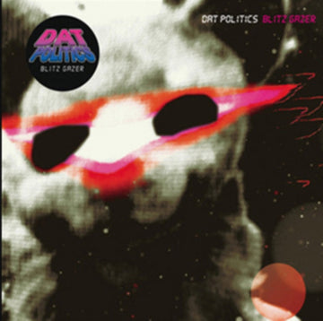 DAT POLITICS | BLITZ GAZER | VINYL RECORD (LP)