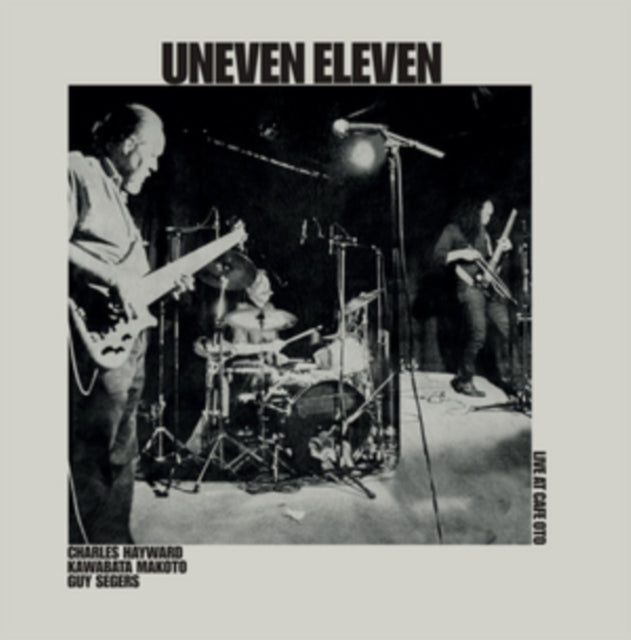 UNEVEN ELEVEN | LIVE AT CAFE OTO | VINYL RECORD (LP)