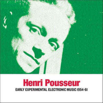 POUSSEUR, HENRI | EARLY EXPERIMENTAL ELECTRONIC MUSIC 1954-72 (2LP) | VINYL RECORD (LP)