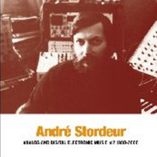 STORDEUR, ANDRE | ANALOG & DIGITAL ELECTRONIC MUSIC #2 1980-2000 | VINYL RECORD (LP)