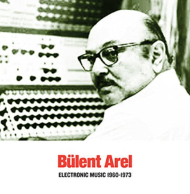 AREL, BULENT | ELECTRONIC MUSIC 1960-1973 | VINYL RECORD (LP)
