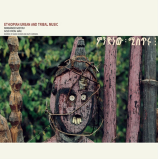 JOHNSON, RAGNAR | ETHIOPIAN URBAN AND TRIBAL MUSIC: MINDANOO MISTIRU/GOLD FROM WAX | VINYL RECORD (LP)