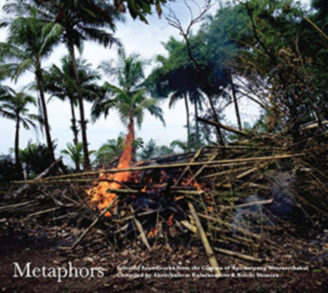WEERASETHAKUL, APICHATPONG | METAPHORS: SELECTED SOUNDWORKS FROM THE CINEMA OF APICHATPONG WEERASETHAKUL | VINYL RECORD (LP)